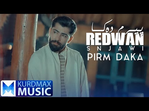 Redwan Snjawi - Pirm Daka | ڕێدوان سنجاوی - پیرم دەکا