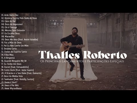 Thalles Roberto [Os Principais Lançamentos e Participações Especiais]
