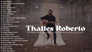 Download lagu Thalles Roberto [Os Principais Lançamentos e Participações Especiais] mp3