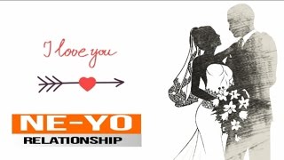 Ne-Yo - Relationship (New Song 2017) Lyrics