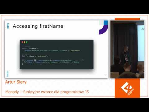 4Developers Wrocław 2018: Monady – funkcyjne wzorce dla programistów JS, Artur Siery