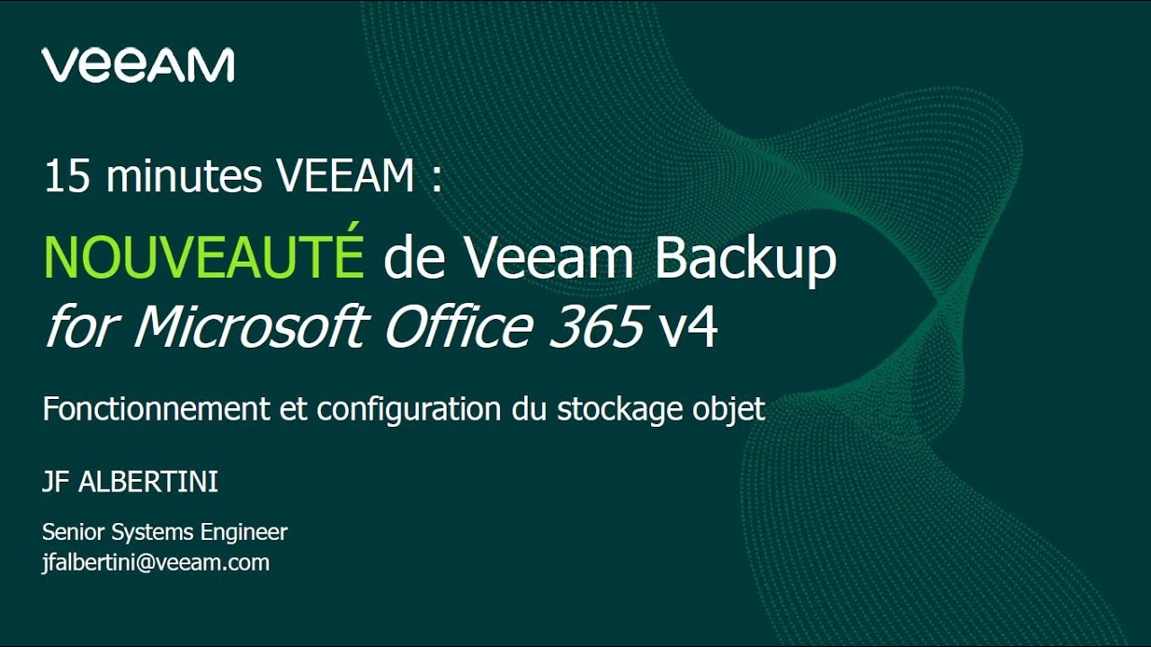 Le quart d’heure Veeam: Stockage objet & Veeam Backup for Office 365 v4 video
