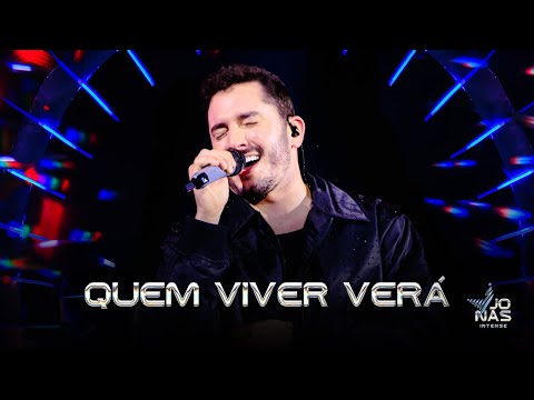 Quem Viver Verá - Jonas Intense - Ao Vivo em Recife