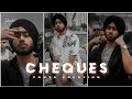 SHUBH Cheques Lyrics Status Aesthetic Status Best Punjabi Song Status Cheques Song Status