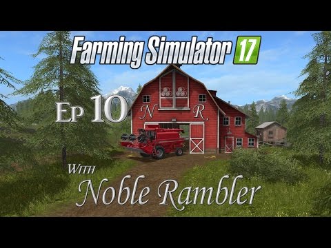 Farming Simulator 17 Goldcrest Valley Ep 10