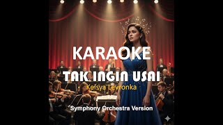 Download lagu Karaoke : Tak Ingin Usai [Keisya Levronka] Symphony Orchestra Version mp3