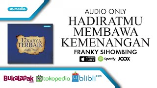 Download lagu HadiratMu Membawa Kemenangan Franky Sihombing... mp3