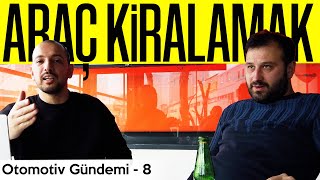 ARAÇ KİRALAMA NEDİR, NASIL YAPILIR?