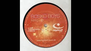 Bosko Boys – Keep Up (Radio Cut)