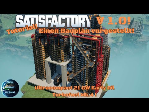 Satisfactory Tutorial! Einen Bauplan vorgestellt! 🏨 21 GW Powerplant! / Timeline / Gameplay Deutsch