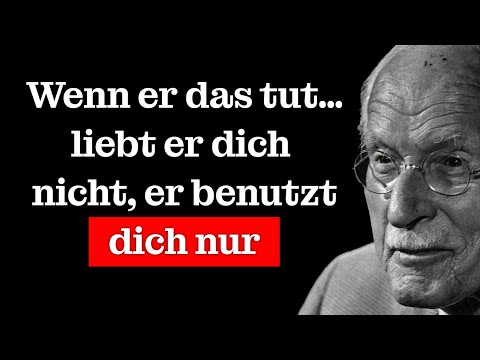 8 Verhaltensweisen, die zeigen, dass er dich nur ausnutzt und DICH NIE GELIEBT HAT | Carl Jung