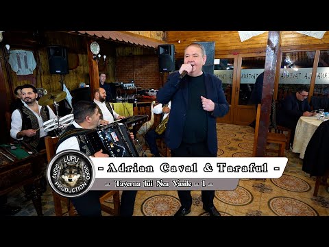 Adrian Caval & Taraful - 1 - Party la Taverna lui Nea Vasile
