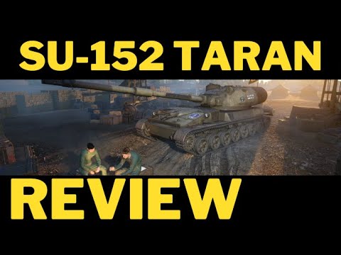 SU-152 TARAN REVIEW wot console