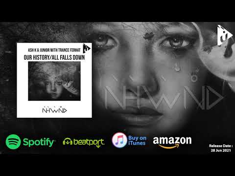 Ash K & Junior with Trance Ferhat - All Falls Down