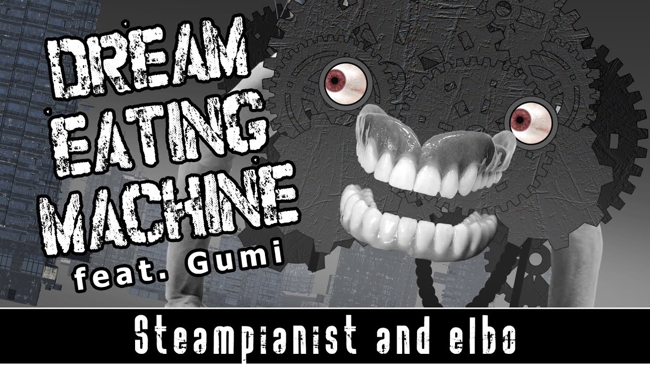 Dream Eating Machine