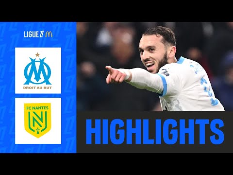 Gouiri et Greenwood RELANCENT l’OM contre Nantes | 24ème journée - Ligue 1 McDonald's 24/25