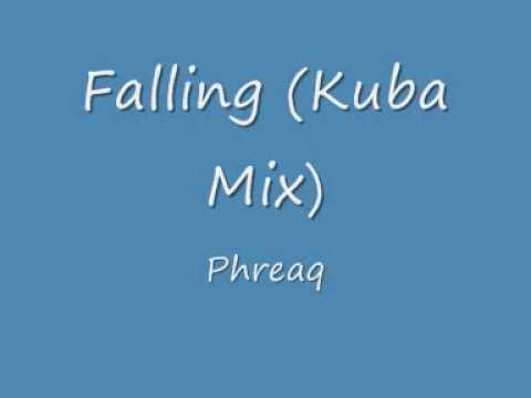 Phreaq - Falling (Kuba Mix)