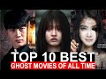 Top 10 Best Korean Ghost Movies Of All Time Korean Horror Movies To Watch On Netflix 2023 PT 1