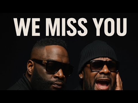Rick Ross Ft R.Kelly We Miss You