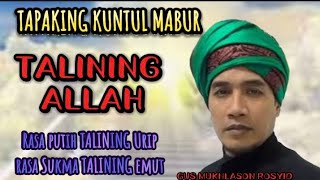 Download lagu golekana TAPAKING KUNTUL MABUR ✓GUS MUKHLASON ROSYID mp3