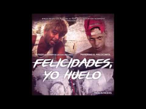 N-facis FT Mandrake El Malocorita - Felicidades y Yo Huelo