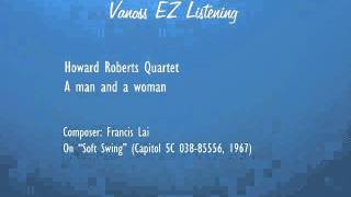 A man and a woman (audio) - Howard Roberts Quartet