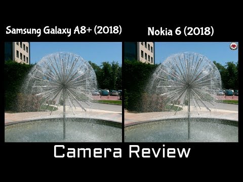 Nokia 6 (2018) vs Samsung Galaxy A8+(2018)_Camera Battle, Camera Test,Camera Review,