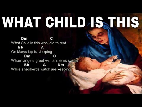 What Child Is This - Misc Traditional