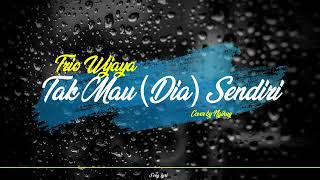 Download lagu Trio Wijaya - Tak Mau (Dia) Sendiri (Song Lyrics) mp3 Download lagu Trio Wijaya - Tak Mau (Dia) Sendiri (Song Lyrics) mp3