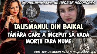 Talismanul din Baikal * Tânăra care a început să vadă morții fără nume