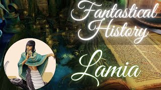 Fantastical History: Lamia