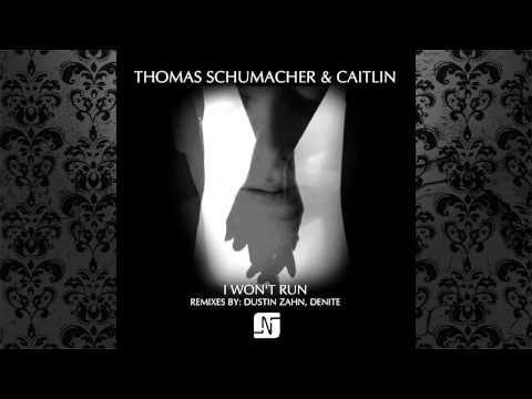 Thomas Schumacher feat. Caitlin - I Won't Run (Dustin Zahn Mix) [NOIR MUSIC]