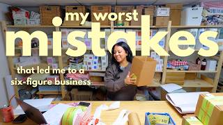 21 HUGE mistakes that led me to SUCCESS as a small business owner / packing orders, small biz advice