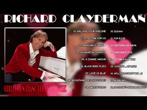 RICHARD - CLAYDERMAN- Best Piano Relaxing 🎹Top 20 Richard Clayderman Greatest Hits - April 28, 2024