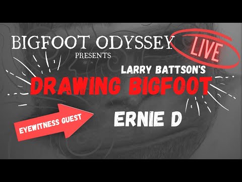DRAWING BIGFOOT  - ERNIE'S ENCOUNTER