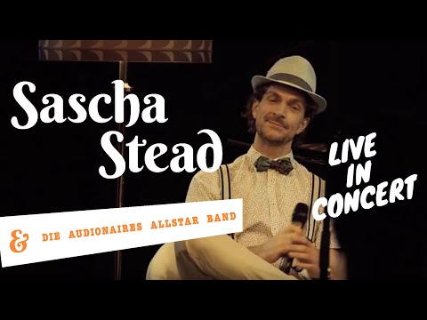 Walzerkönigin - Sascha Stead & Die Audionaires Allstar Band live in Concert