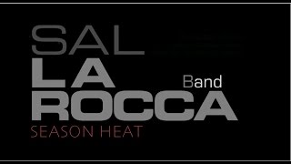 #Sal La ROCCA Band 〜 SEASON HEAT 〜