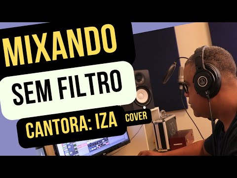 Sem Filtro da cantora IZA - Mix da musica (COVER)