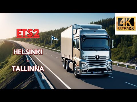 EURO TRUCK SIMULATOR 2 - HELSINKI - TALLINNA - MERSEDES BENZ ACTROS