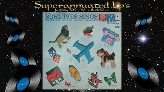 BURL IVES songs for all ages Side Two