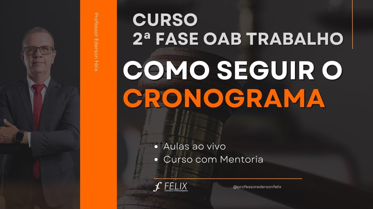 2nd phase of the OAB Work - Schedule Prof. Éderson Félix