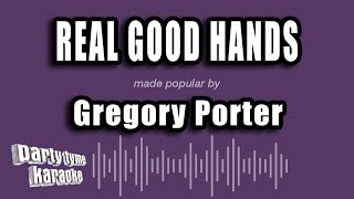 Gregory Porter - Real Good Hands (Karaoke Version)