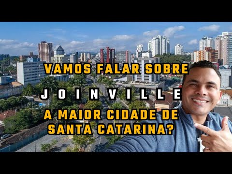 Vamos falar sobre JOINVILLE a maior cidade de Santa Catarina?