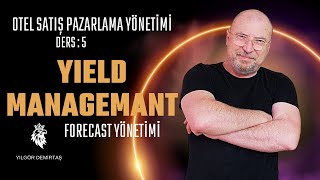 Otel Satışında En Kritik Aşama: Yield & Forecast Yönetimi | Ders 5