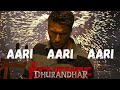 Dhurandhar The Revenge AARI AARI Ranveer Singh Shashwat Sachdev Reverb
