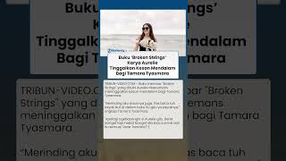 'Broken Strings' Aurelie Moeremans Tinggalkan Kesan Mendalam Bagi Tamara Tyasmara