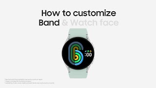 Samsung How to customize Band and Watch face