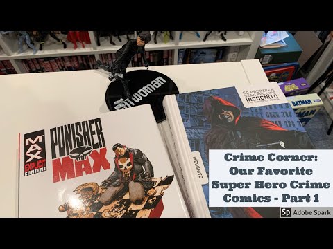 Crime Corner: Our Favorite Super Hero Crime Comics - Part 1