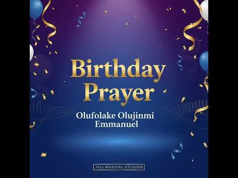 Birthday Prayer. This is another year.