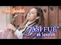 Asi Fue Juan Gabriel En Sax By Ana Spindola Cantante Y Compositora Mexicana
